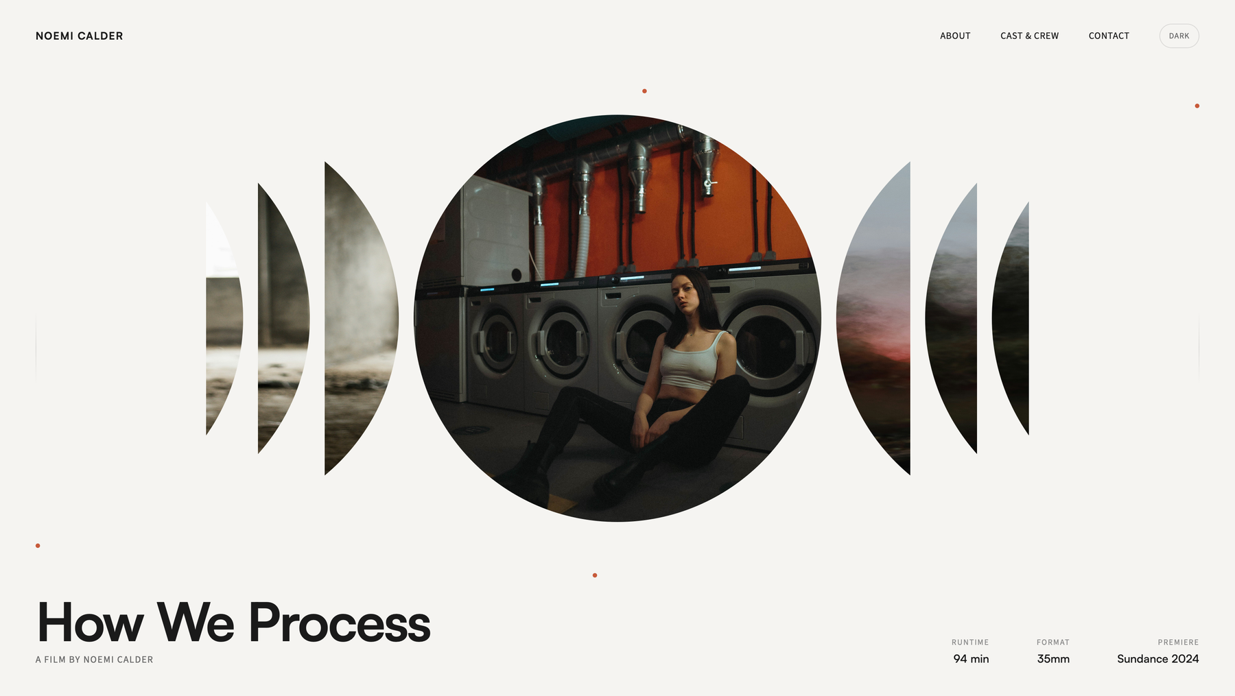 How We Process — light microsite for a Noemi Calder film, with split-circle hero treatment over a laundromat scene